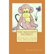 Stories from the Savannah The Naughty Monkey Paperback