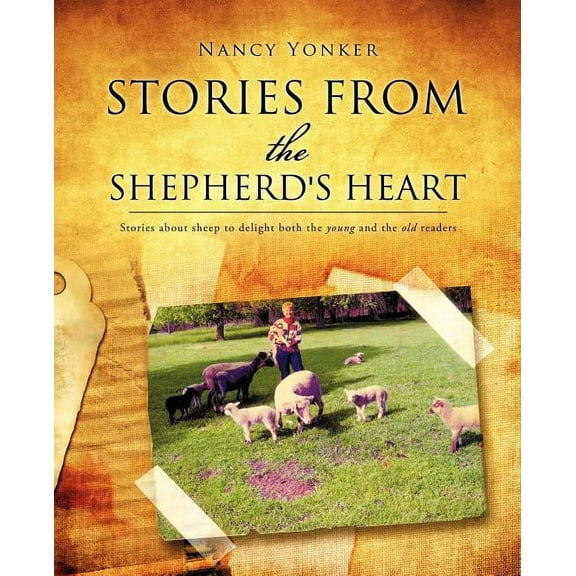 Stories from the Shepherd's heart, (Paperback)