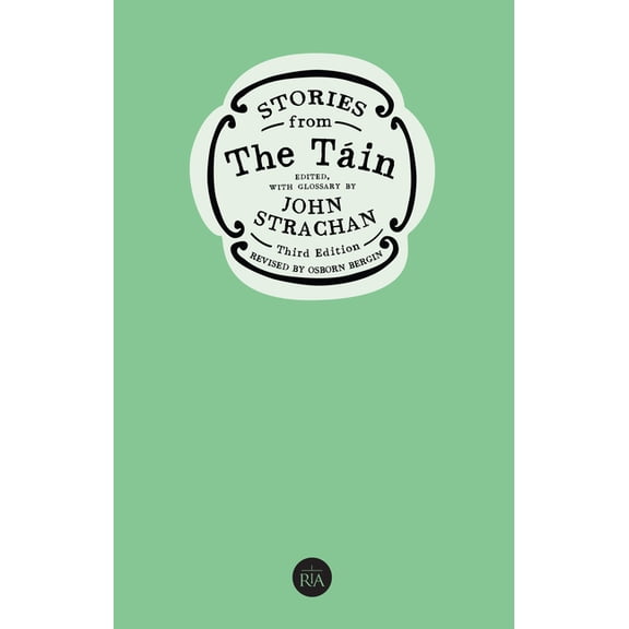 Stories from the Tain (Paperback) by Osborn Bergin, John Strachan