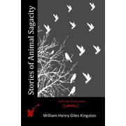 Stories of Animal Sagacity