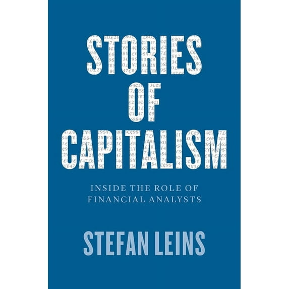 Stories of Capitalism : Inside the Role of Financial Analysts (Paperback)