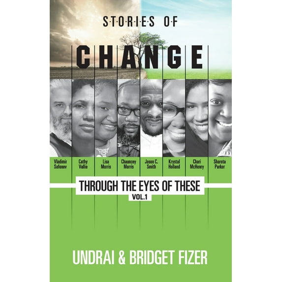 Stories of Change; Through the Eyes of These, VOL. 1, (Paperback)