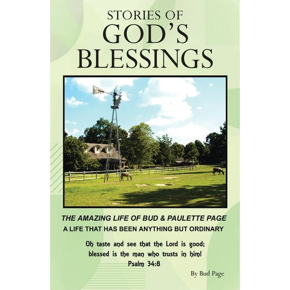 Stories of God's Blessings: The amazing life of Bud and Paulette Page, (Paperback)