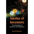 thumbnail image 1 of Stories of Inventors: The Adventures Of Inventors And Engineers, (Paperback), 1 of 1