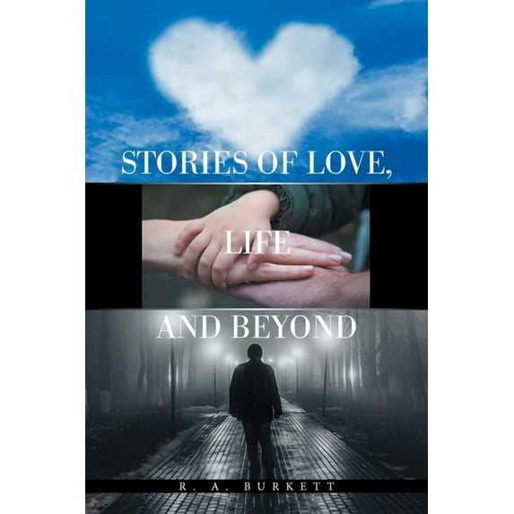 Stories of Love, Life and Beyond (Paperback)