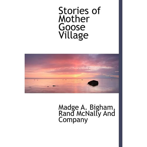 Stories of Mother Goose Village (Hardcover)