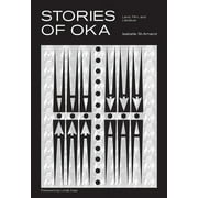 Stories of Oka : Land, Film, and Literature (Paperback)