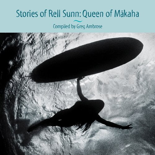 Pre-Owned Stories of Rell Sunn: Queen of Makaha (Paperback) 1573063231 9781573063234
