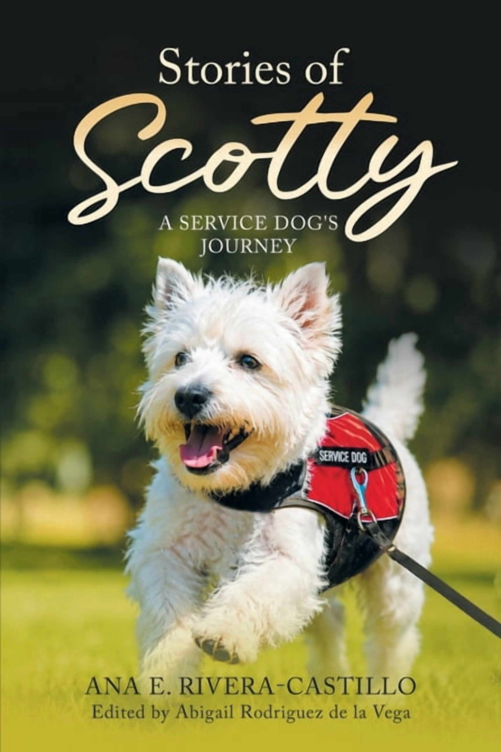 Stories of Scotty: A Service Dog's Journey, (Paperback)