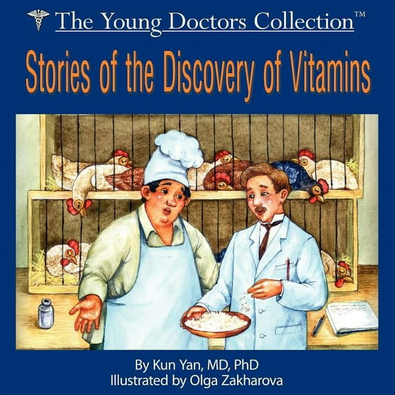 Stories of the Discovery of Vitamins: The Young Doctors Collection, (Paperback)