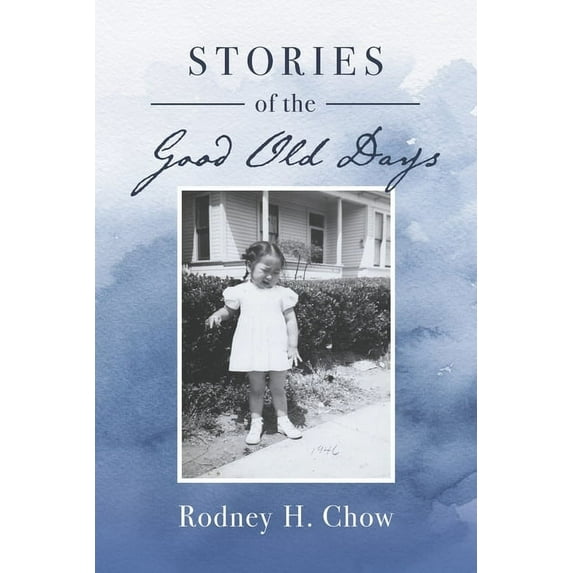 Stories of the Good Old Days (Paperback)