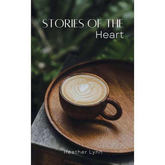 Stories of the Heart, (Paperback)
