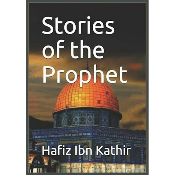Stories of the Prophet, (Paperback)