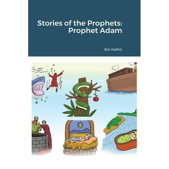 Stories of the Prophets: Prophet Adam with illustrations, (Hardcover)