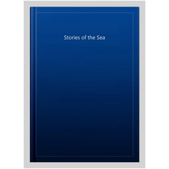 Stories of the Sea (Everyman's Library POCKET CLASSICS)