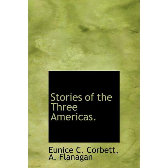 Stories of the Three Americas. (Hardcover)