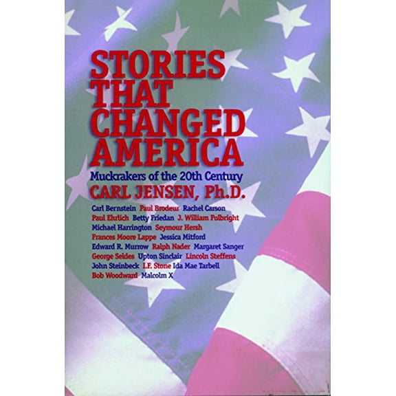 Pre-Owned Stories that Changed America : Muckrakers of the 20th Century (Hardcover)
