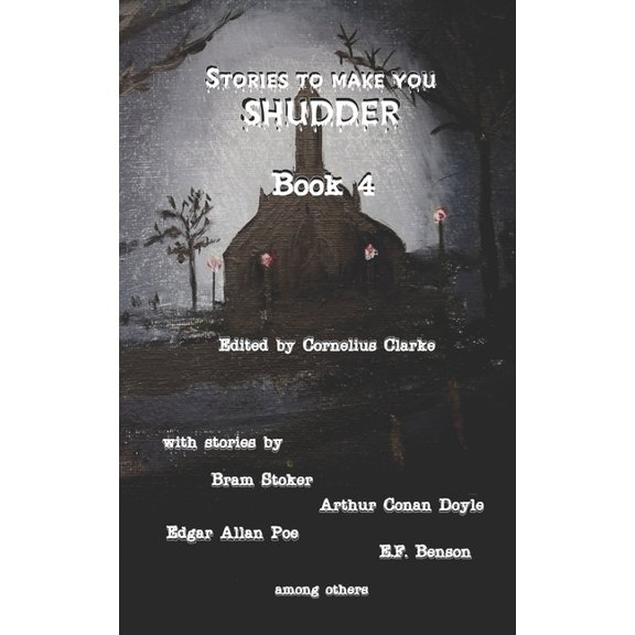 Stories to Make you Shudder: Book 4, (Paperback)