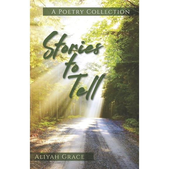 Stories to Tell : A Poetry Collection (Paperback)
