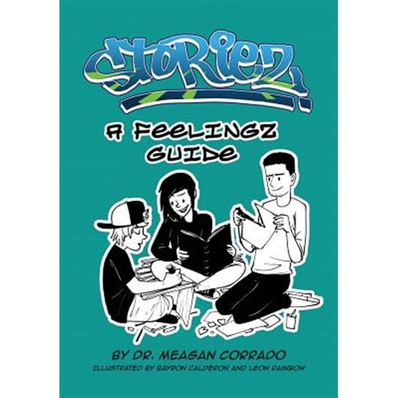 Storiez: A Feelingz Guide -- Meagan Corrado