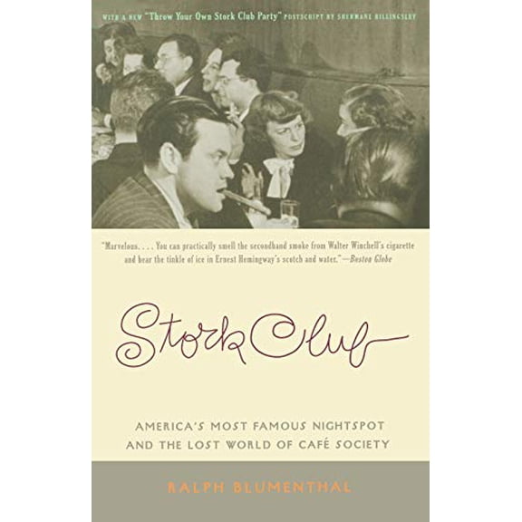 Pre-Owned Stork Club: America's Most Famous Nightspot and the Lost World of Cafe Society (Paperback) 0316106178 9780316106177