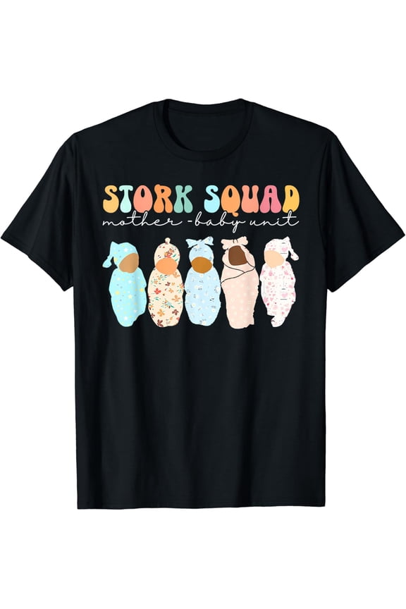 Stork Squad Mother Baby Unit Nurse T-Shirt