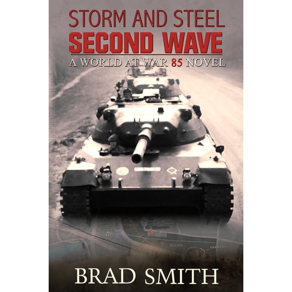 World at War 85 Storm and Steel Second Wave, Book 2, (Paperback)