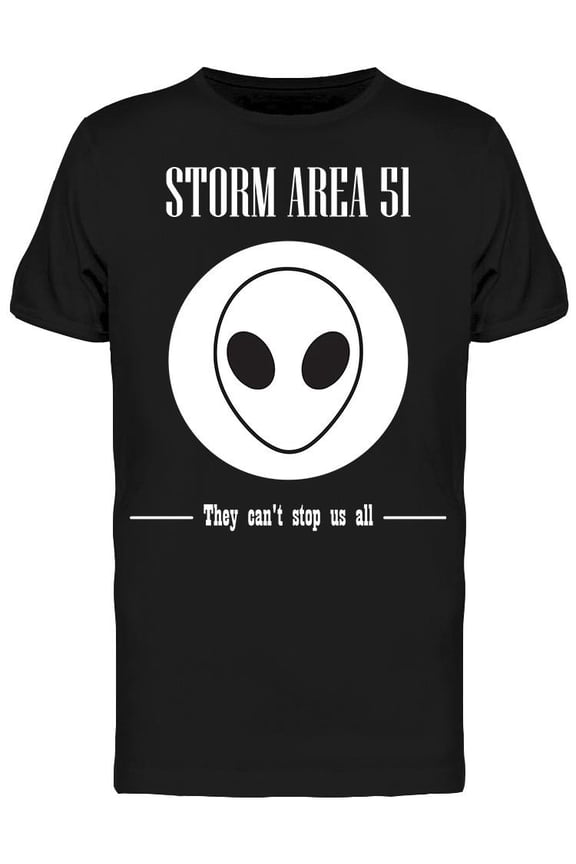 Storm Area 51 Cant Stop Us All T-Shirt Men -Image by Shutterstock, Male Small