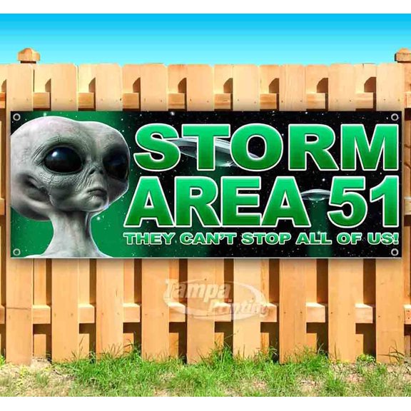 Storm Area 51 They Cant Stop All Of Us 13 oz Vinyl Banner With Metal Grommets