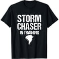 thumbnail image 1 of Storm Chaser Chasing Weather Hurricane Tornado Twister Gift T-Shirt, 1 of 4