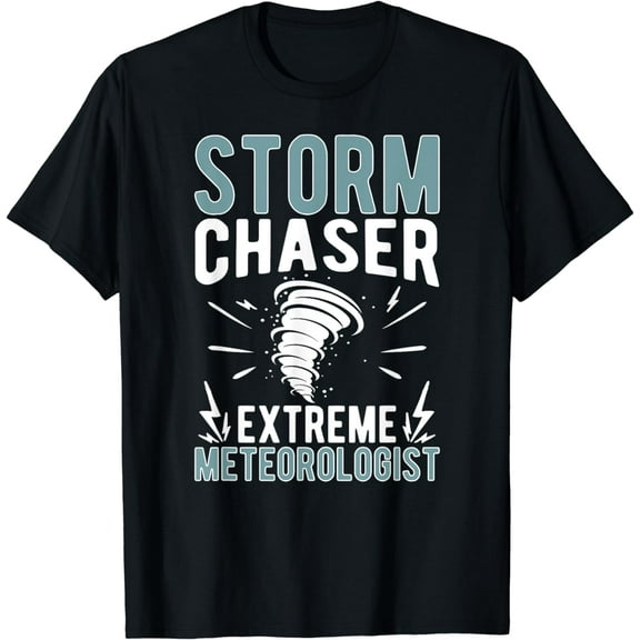 Storm Chaser Extreme Meteorologist Storm Chasing T-Shirt
