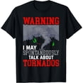 thumbnail image 1 of Storm Chaser Funny Tornado Twister Quote T-Shirt, 1 of 4