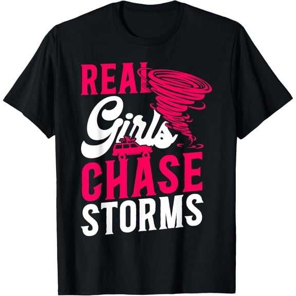 Storm Chaser Hurricane Meteorology Tornado Girl Real Girls T-ShirtMen and women, Black T-shirt, size: Extra large