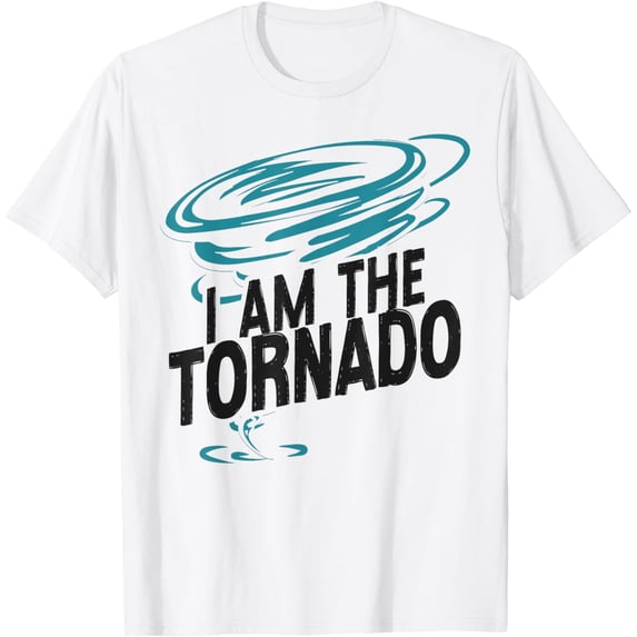 Storm Chaser Hurricane Meteorology Tornado I Am The Tornado T-Shirt