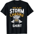 thumbnail image 1 of Storm Chaser Hurricane Meteorology Tornado This Is My Storm T-Shirt, 1 of 4