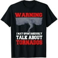thumbnail image 1 of Storm Chaser Shirt Funny Tornado Twister Quote Gift T-Shirt, 1 of 4