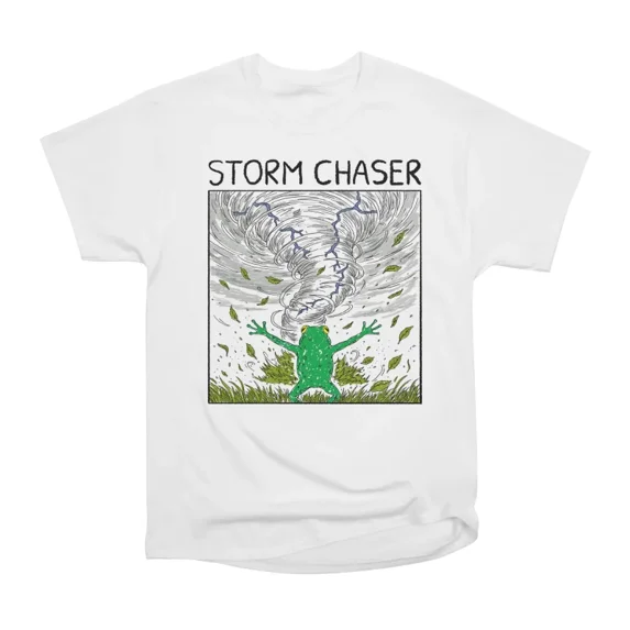 Storm Chaser T-Shirt Tee Gift For Him Merch For Her Apparel For Friend