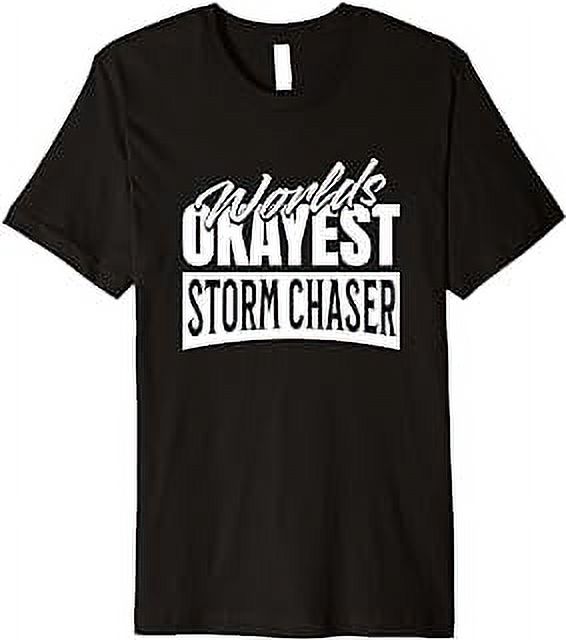 Storm Chaser Tornado chasing Storm pursuit Storm Chaser Premium T-Shirt ...