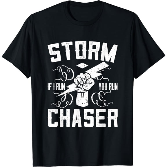 Storm Chaser Witty Tornado Weather Funny Matching Group Gift T-Shirt