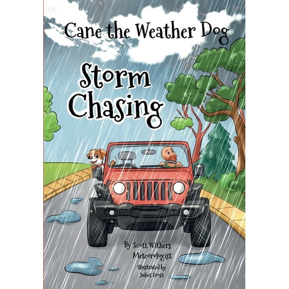 Storm Chasing: Cane The Weather Dog, (Paperback)