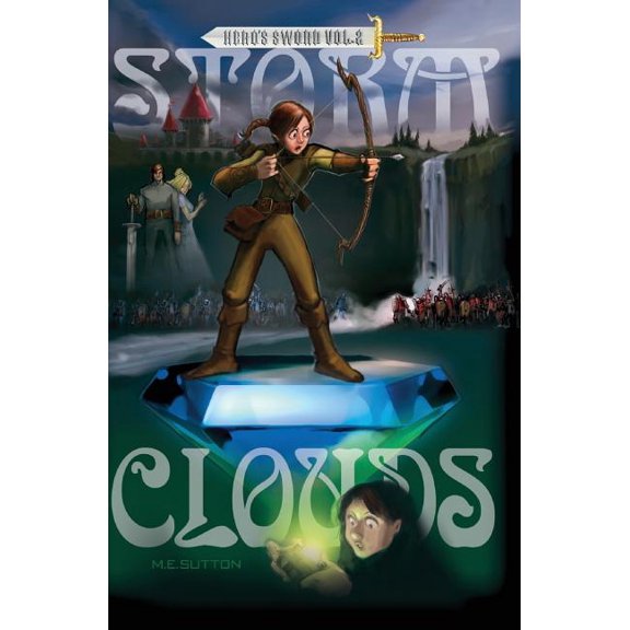 Hero's Sword Storm Clouds: Hero's Sword Volume 2, Book 2, (Paperback)