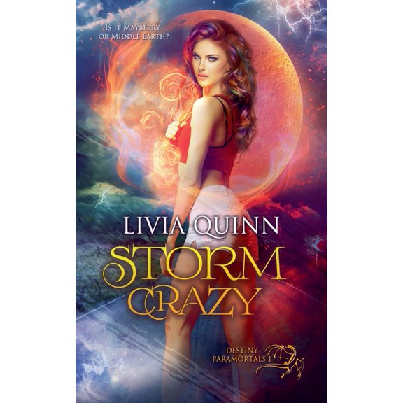 Destiny Paramortals Storm Crazy, Book 1, (Paperback)