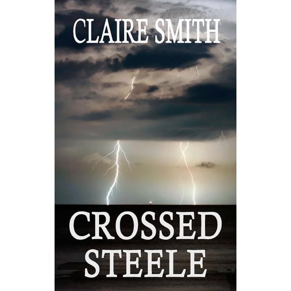 Storm: Crossed Steele (Paperback)