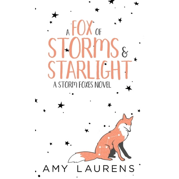 Storm Foxes A Fox Of Storms And Starlight, (Hardcover)