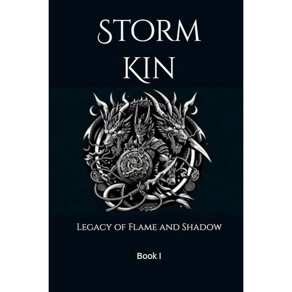 Storm Kin Storm Kin-Legacy of Flame and Shadows, Book 1, (Paperback)