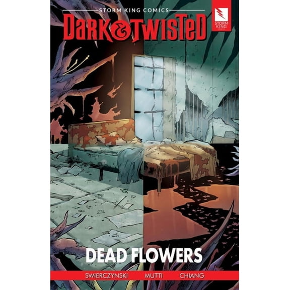 Storm King Comics Dark & Twisted Storm King Comics Dark & Twisted: Dead Flowers, (Paperback)