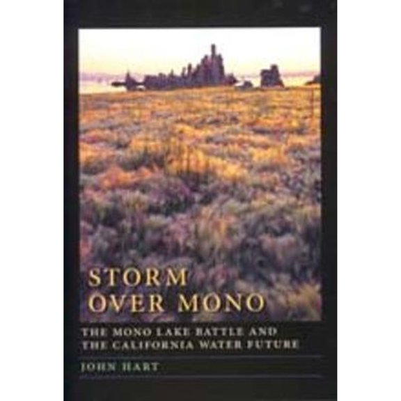 Pre-Owned Storm over Mono : The Mono Lake Battle and the California Water Future (Edition 1) (Paperback)