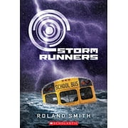 Storm Runners Storm Runners the Storm Runners Trilogy, Book 1, Paperback