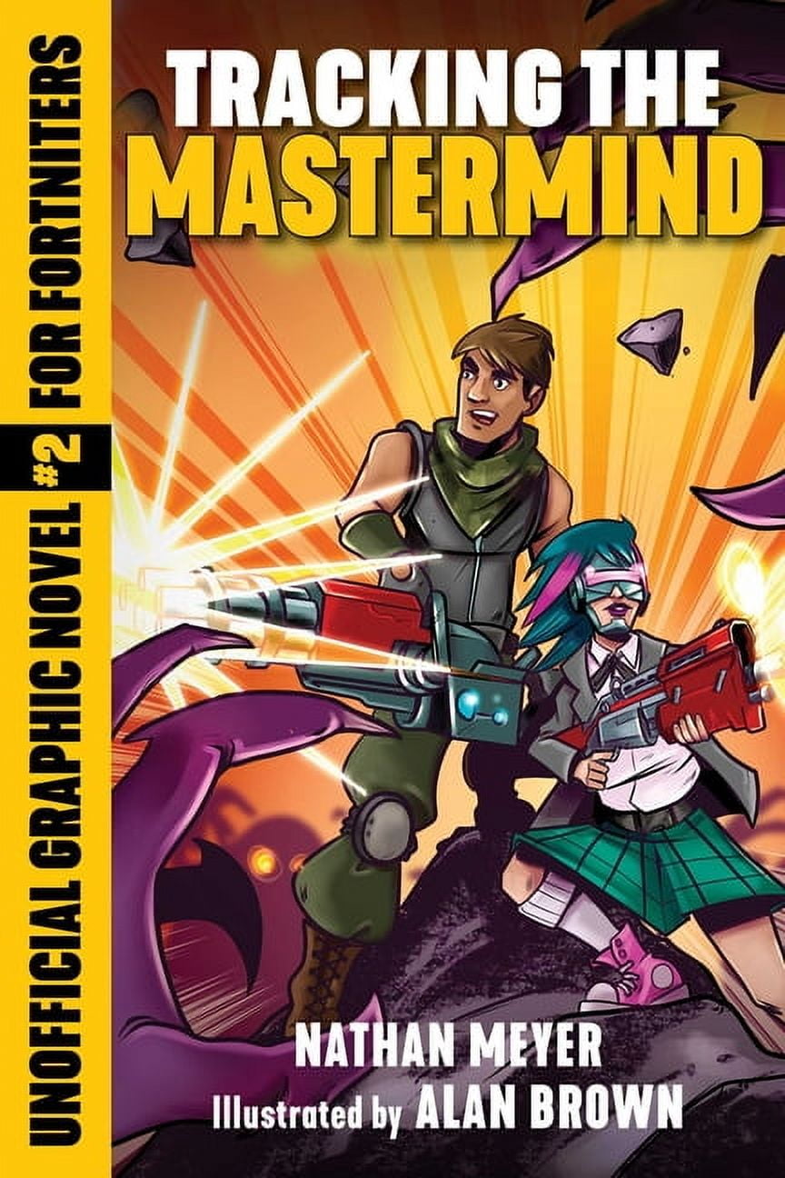 NATHAN MEYER; ALAN BROWN Storm Shield Tracking the MasterMind: Unofficial Graphic Novel #2 for Fortniters, Book 2, (Paperback)