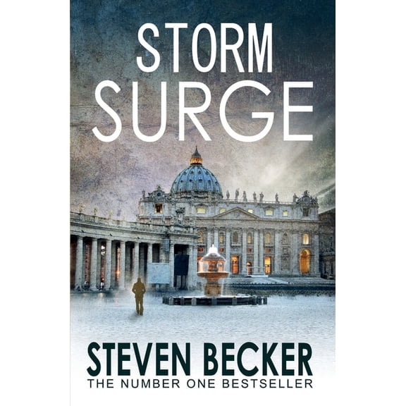 Storm Surge: A Fast Paced International Adventure Thriller (Paperback) by Steven Becker